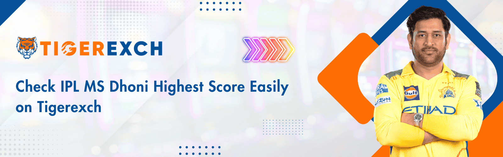 Check IPL MS Dhoni Highest Score Easily on Tigerexch