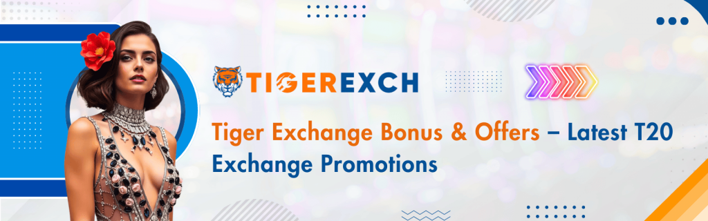 Tiger Exchange Bonus