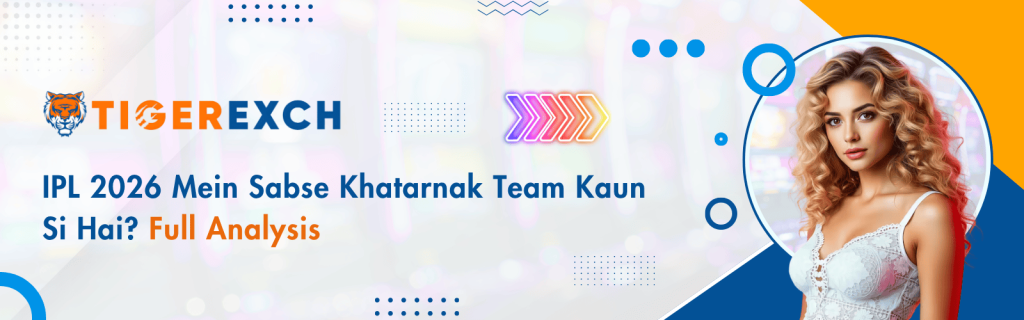 Sabse Khatarnak IPL Team 2026