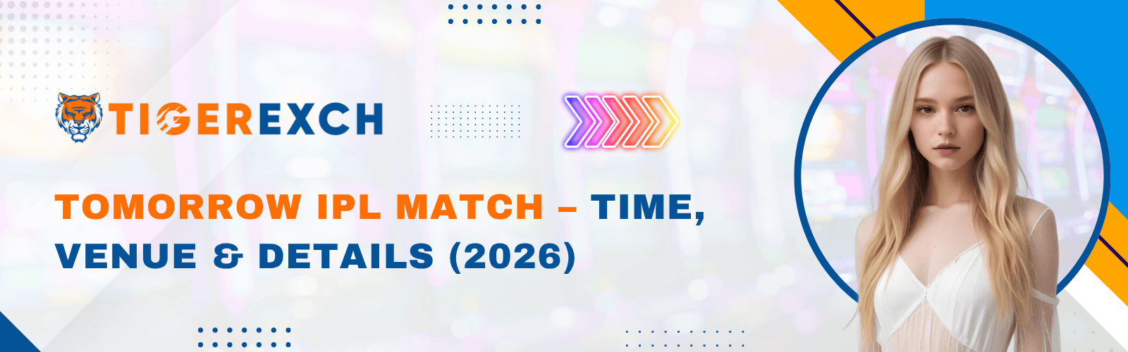 Tomorrow IPL Match – Time, Venue & Details (2026)