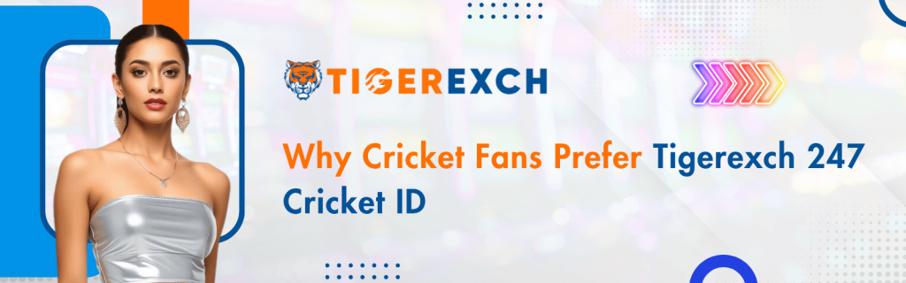 Tigerexch 247 Cricket ID