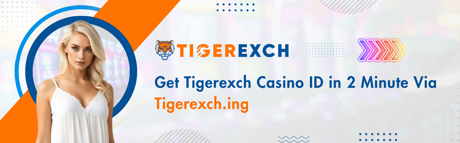 Get Tigerexch Casino ID