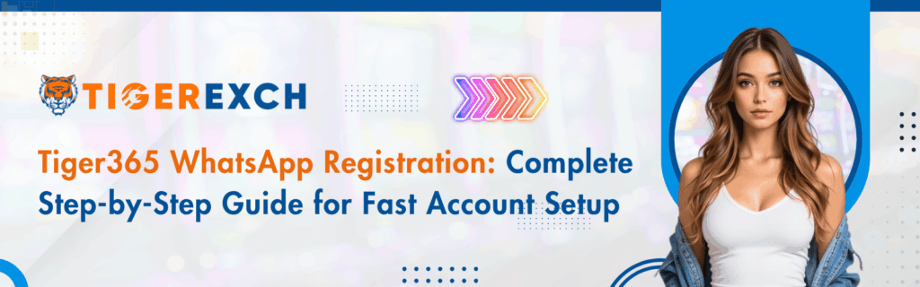 Tiger365 WhatsApp Registration