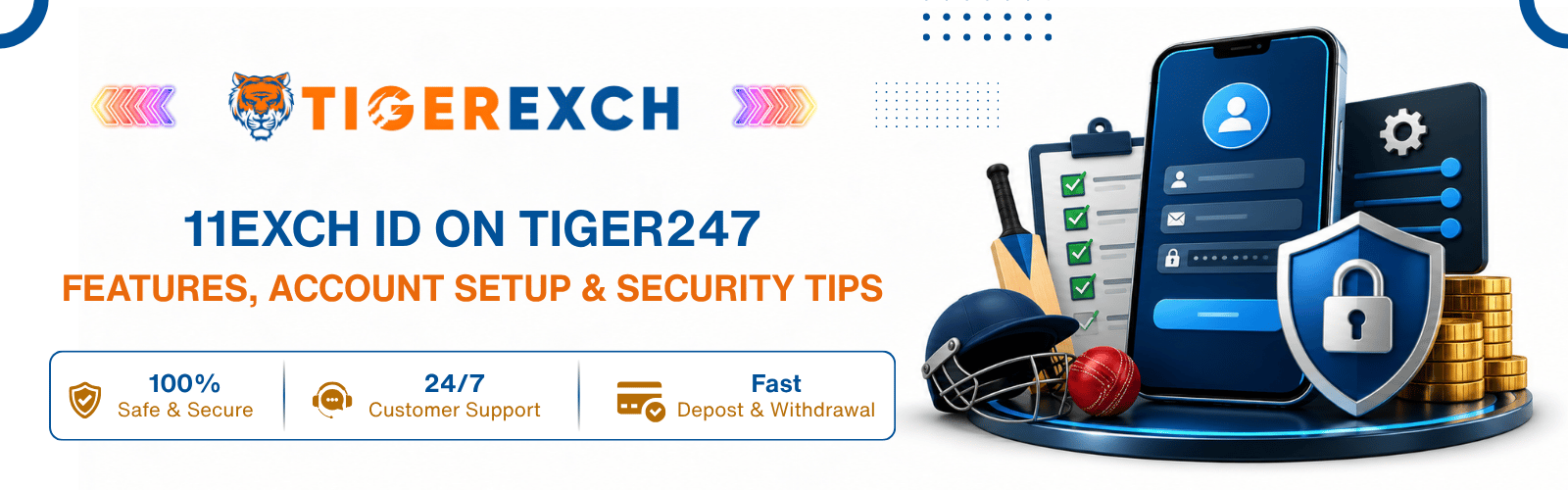 11exch ID on Tiger247 with account setup, key features and security tips